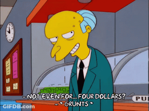 Cartoon Character Grunts Not Even For Four Dollars GIF