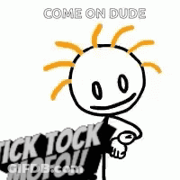Cartoon Character Holding Clock Saying Come On Dude GIF