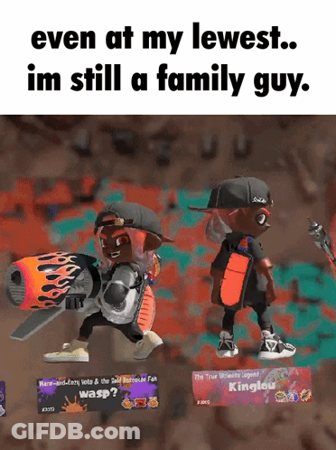 Cartoon Character Holding Flamethrower Saying Even At My Lewest Im Still A Family Guy GIF