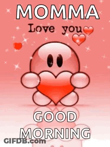 Cartoon Character Holding Heart Momma Love You Good Morning GIF