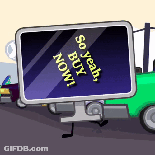 Cartoon Character Holding Sign Saying So Buy Now GIF