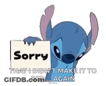 Cartoon Character Holding Sign Saying Sorry I Didn't Make It To Bed ... Again GIF