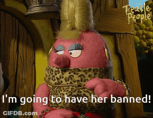 Cartoon Character I'm Going To Have Her Banned GIF
