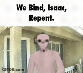 Cartoon Character In Front Of House Saying We Bind Isaac Repent GIF