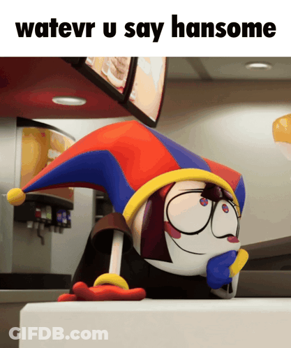 Cartoon Character In Jester Hat Saying Watevr U Say Hansome GIF