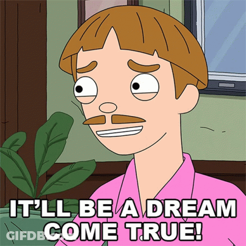 Cartoon Character In Pink Shirt Says Dream Come True GIF
