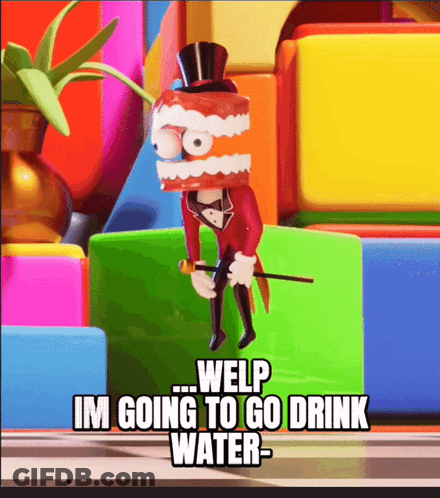 Cartoon Character In Top Hat And Cane Says Going To Drink Water GIF