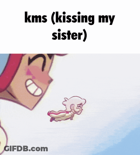 Cartoon Character KMS Kissing My Sister GIF