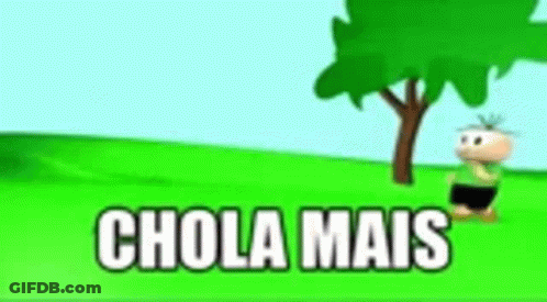 Cartoon Character Next To Tree Saying Chola Mais GIF