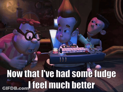 Cartoon Character Now That I've Had Fudge I Feel Better GIF