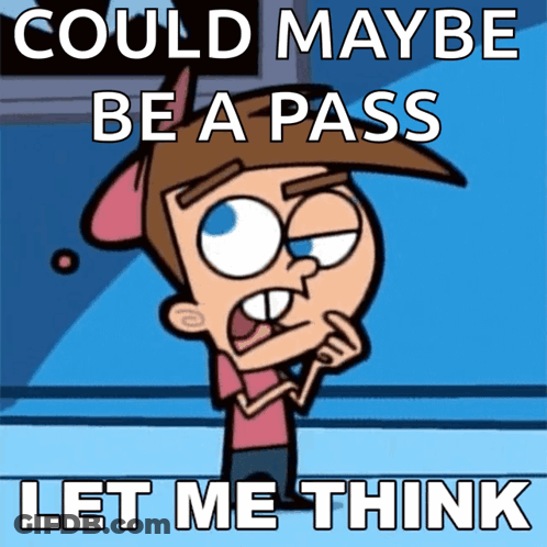 Cartoon Character Saying Could Maybe Be A Pass GIF