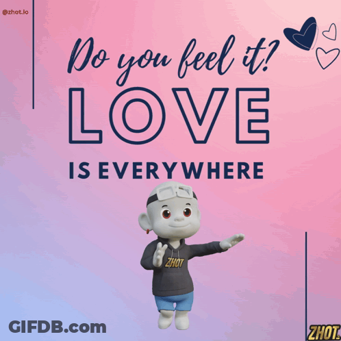 Cartoon Character Saying Do You Feel It Love Is Everywhere GIF