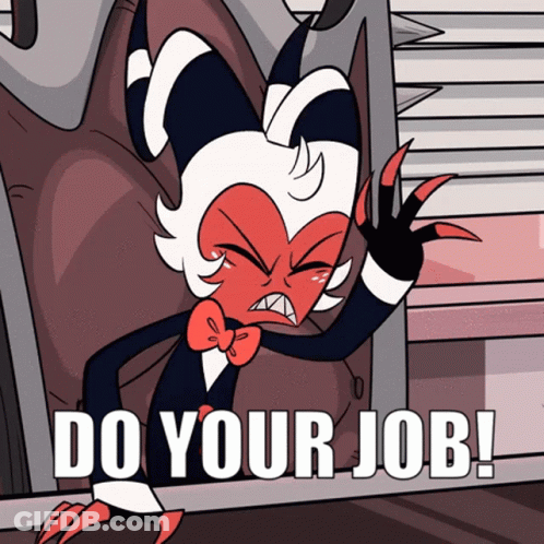 Cartoon Character Saying Do Your Job GIF