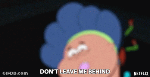 Cartoon Character Saying Don't Leave Me Behind GIF