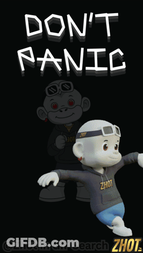 Cartoon Character Saying Don't Panic GIF