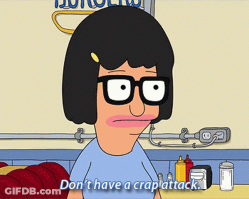 Cartoon Character Saying Dont Have A Crapattack GIF