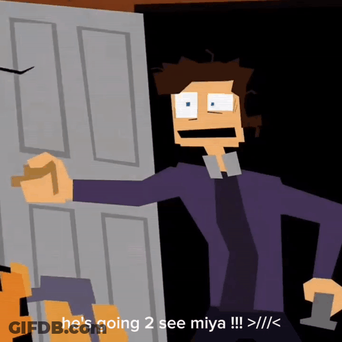 Cartoon Character Saying He's Going 2 See Miya > // < GIF