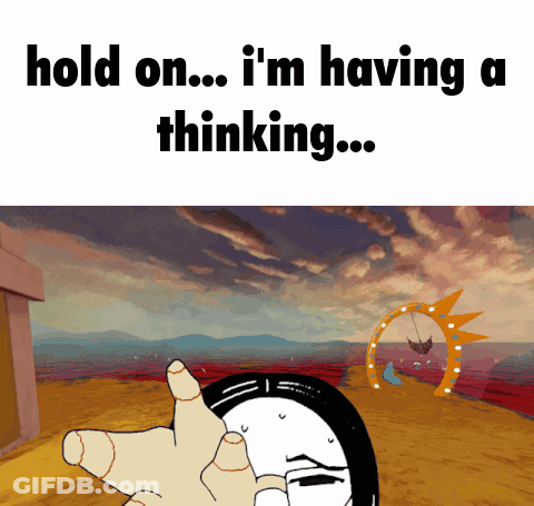 Cartoon Character Saying Hold On I'm Having A Thinking GIF