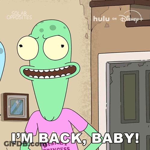 Cartoon Character Saying I'm Back Baby GIF