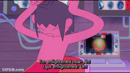 Cartoon Character Saying I'm Enlightened Now GIF