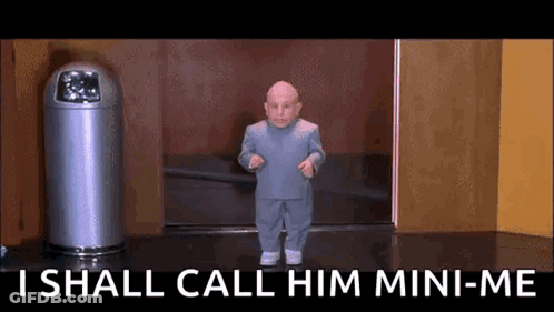 Cartoon Character Saying I Shall Call Him Mini-Me GIF