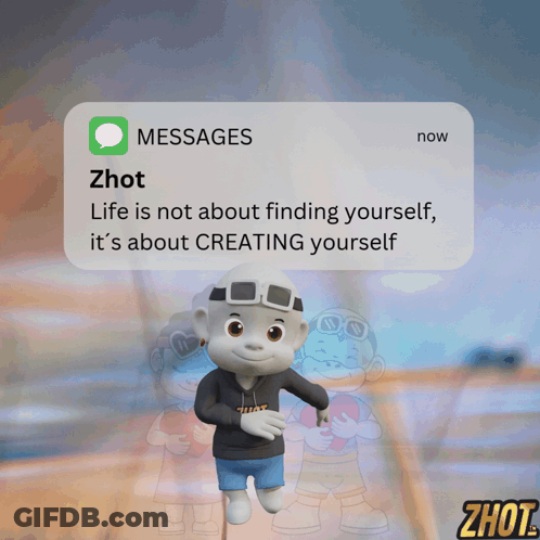 Cartoon Character Saying Life Is Not About Finding Yourself It's About Creating Yourself GIF