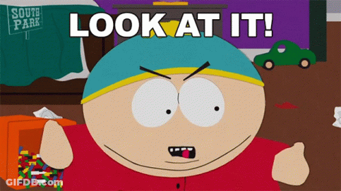 Cartoon Character Saying Look At It In Front Of South Park Sign GIF