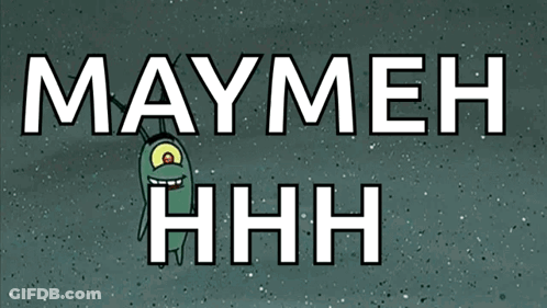 Cartoon Character Saying Maymeh Hhh GIF