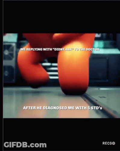 Cartoon Character Saying Me Replying With Didn't Ask Doctor GIF