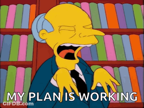 Cartoon Character Saying My Plan Is Working GIF