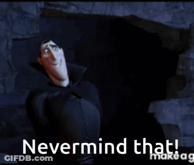 Cartoon Character Saying Nevermind That In Dark Room GIF