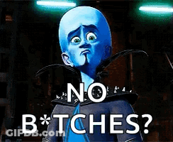 Cartoon Character Saying No Bitches GIF