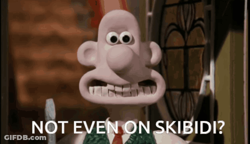 Cartoon Character Saying Not Even On Skibidi GIF