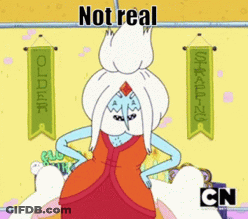 Cartoon Character Saying Not Real GIF