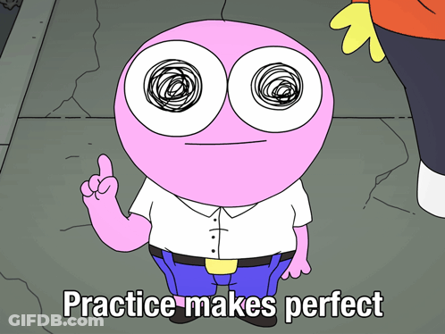 Cartoon Character Saying Practice Makes Perfect GIF