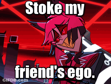 Cartoon Character Saying Stoke My Friend's Ego GIF