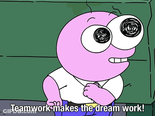Cartoon Character Saying Teamwork Makes Dream Work GIF