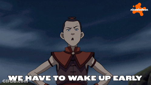 Cartoon Character Saying We Have To Wake Up Early GIF