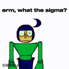 Cartoon Character Saying What Sigma GIF