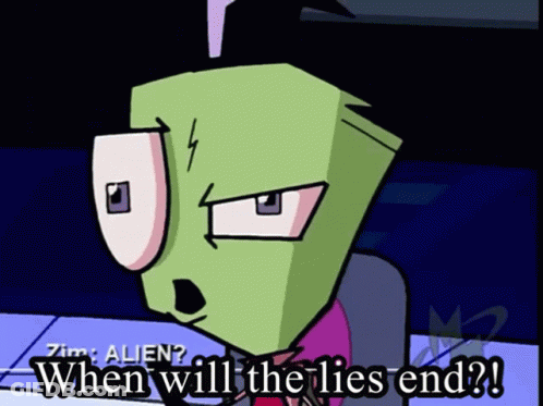 Cartoon Character Saying When Will The Lies End GIF