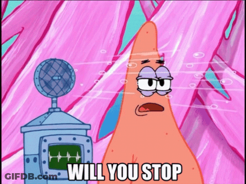 Cartoon Character Saying Will You Stop GIF