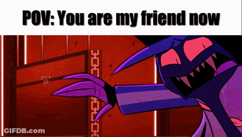 Cartoon Character Saying You Are My Friend Now GIF