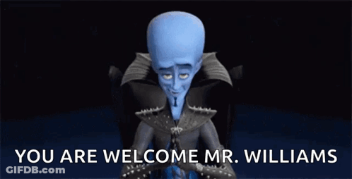 Cartoon Character Saying You Are Welcome Mr. Williams GIF