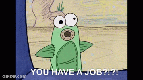 Cartoon Character Saying You Have A Job GIF