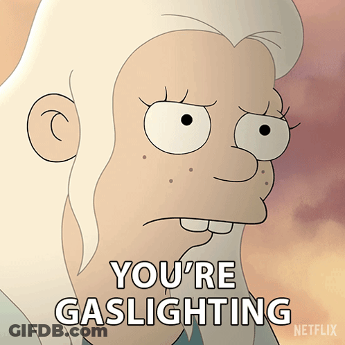 Cartoon Character Saying You're Gaslighting Netflix GIF