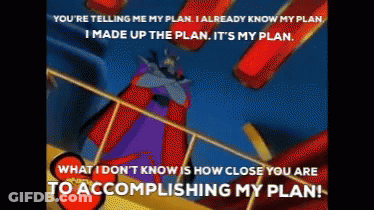 Cartoon Character Saying You're Telling Me My Plan I Already Know My Plan GIF