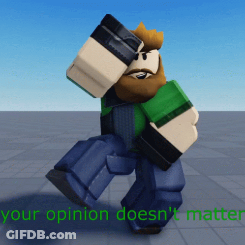 Cartoon Character Saying Your Opinion Doesn't Matter GIF