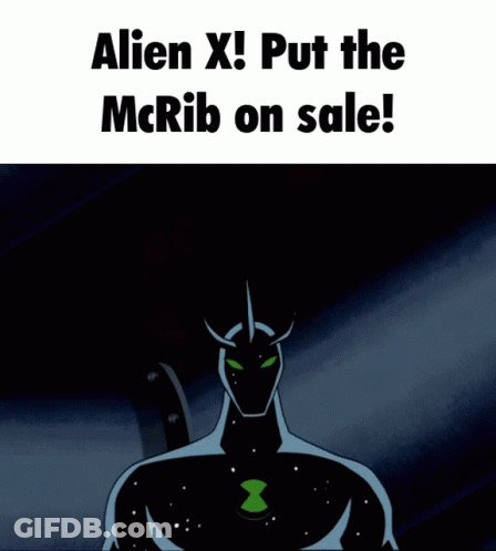 Cartoon Character Says Alien X Put The McRib On Sale GIF