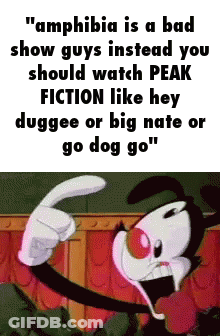 Cartoon Character Says Amphibia Is A Bad Show Instead Watch Peak Fiction GIF