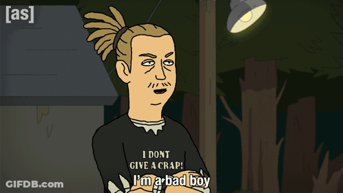 Cartoon Character Says I Dont Give A Crap I'm A Bad Boy GIF